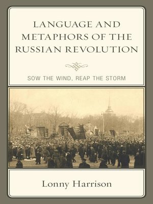 cover image of Language and Metaphors of the Russian Revolution